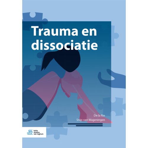 Bsl Media & Learning Trauma En Dissociatie - De la Rie
