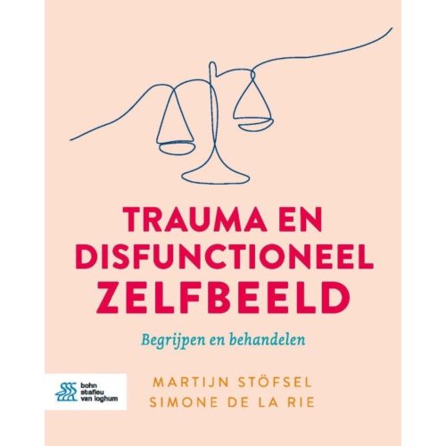 Bsl Media & Learning Trauma En Disfunctioneel Zelfbeeld - Martijn Stöfsel