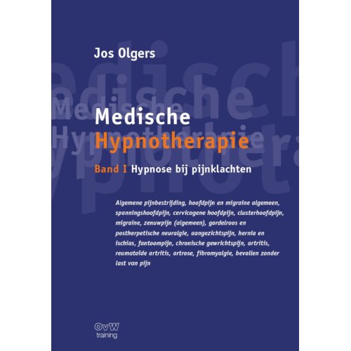 Pumbo.Nl B.V. Medische Hypnotherapie / Band I Hypnose Bij Pijnklachten - Jos Olgers