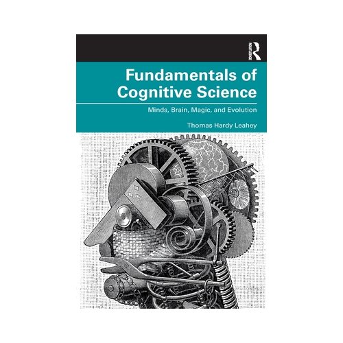 Taylor & Francis Group Limited Fundamentals Of Cognitive Science - Leahey, Thomas Hardy