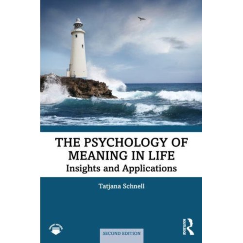 Taylor & Francis Group Limited The Psychology Of Meaning In Life - Tatjana (MF Specialized Universi