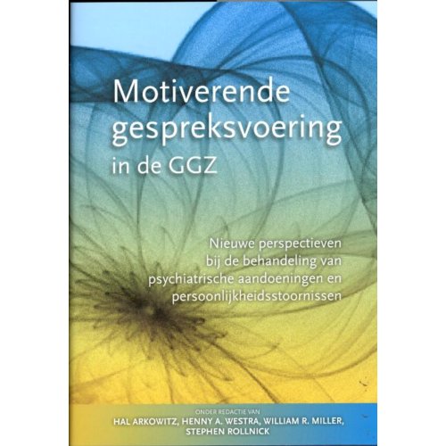 Ekklesia Motiverende Gespreksvoering In De Ggz - Hal Arkowitz