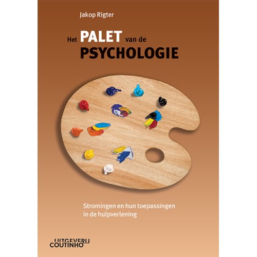 Coutinho Het Palet Van De Psychologie - Jakop Rigter