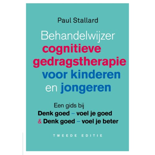 Nieuwezijds B.V., Uitgeverij Behandelwijzer Cognitieve Gedragstherapie Voor Kinderen En Jongeren - Paul Stallard