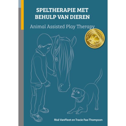 Bloemendal Uitgevers B.V. Speltherapie Met Behulp Van Dieren - Risë VanFleet