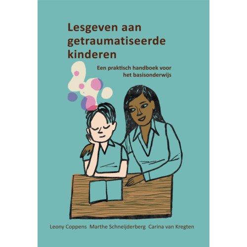 Swp, Uitgeverij B.V. Lesgeven Aan Getraumatiseerde Kinderen - Leony Coppens