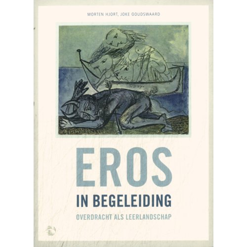 Phoenix Opleidingen Ta/Nlp B.V. Eros In Begeleiding, Overdracht Als Leerlandschap - Morten Hjort