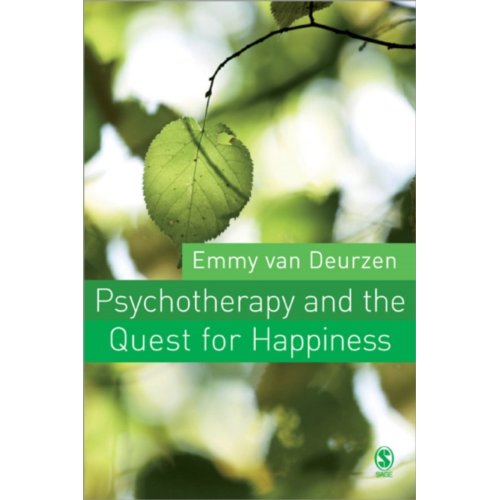 Sage Psychotherapy And The Quest For Happiness - Emmy Van Deurzen