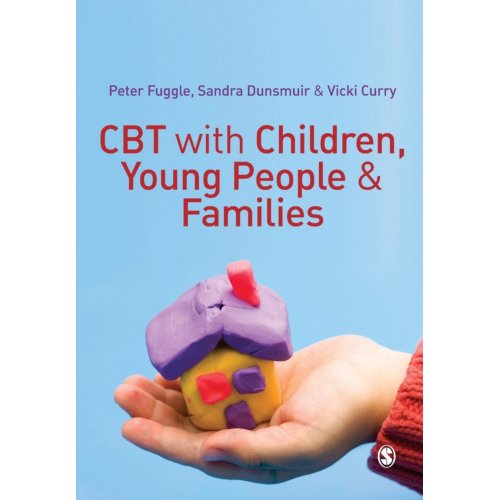 Sage Cbt With Children, Young People And Families - Peter Fuggle