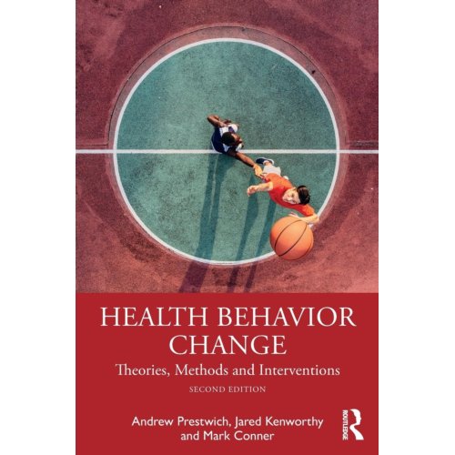 Taylor & Francis Group Limited Health Behavior Change - Andrew Prestwich