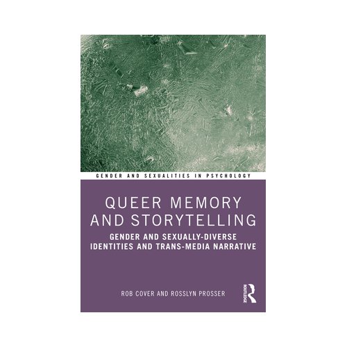 Van Ditmar Boekenimport B.V. Queer Memory And Storytelling - Gender And Sexualities In Psychology - Rob Cover
