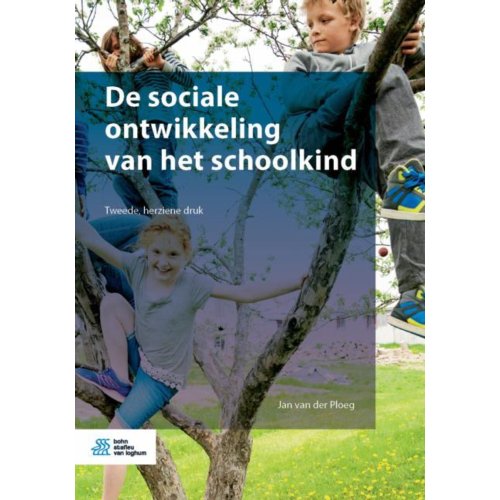 Bsl Media & Learning De Sociale Ontwikkeling Van Het Schoolkind - Jan van der Ploeg