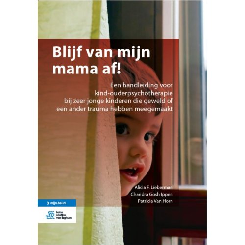 Bsl Media & Learning Blijf Van Mijn Mama Af! - Alicia F. Lieberman