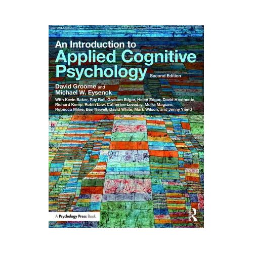Taylor & Francis Group Limited An Introduction To Applied Cognitive Psychology - Westminster, UK)