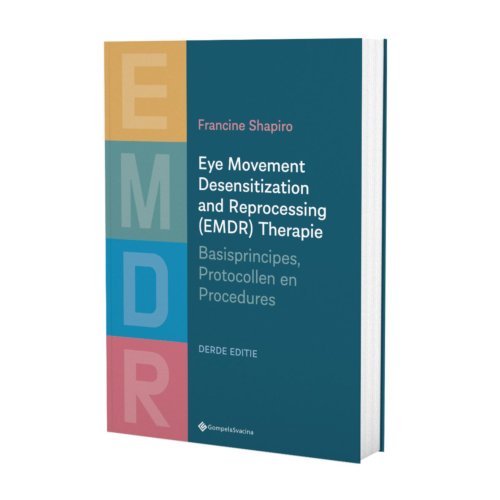 Gompel & Svacina B.V. Eye Movement Desensitization And Reprocessing (Emdr) Therapie - Nederlandse Editie - Shapiro