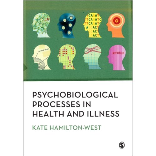 Sage Psychobiological Processes In Health And Illness - Hamilton-West
