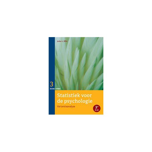 Koninklijke Boom Uitgevers Statistiek Voor De Psychologie / Deel 3 - Statistiek Voor De Psychologie - Jules E. Ellis