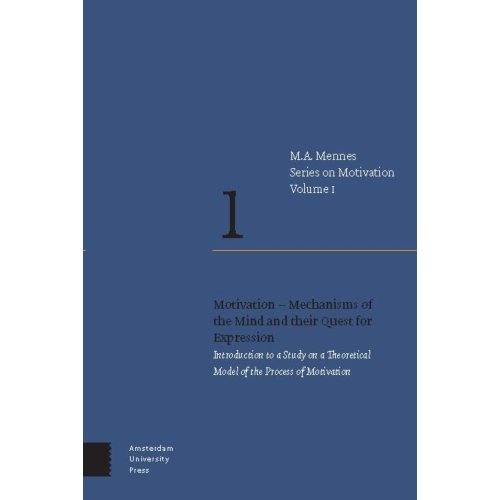 Taylor & Francis Group Limited Motivation - Mechanisms Of The Mind And Their Quest For Expression - Series On Motivation - Menno A. Mennes