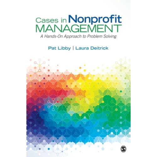 Sage Cases In Nonprofit Management: A Hands-On Approach To Problem Solving - Libby