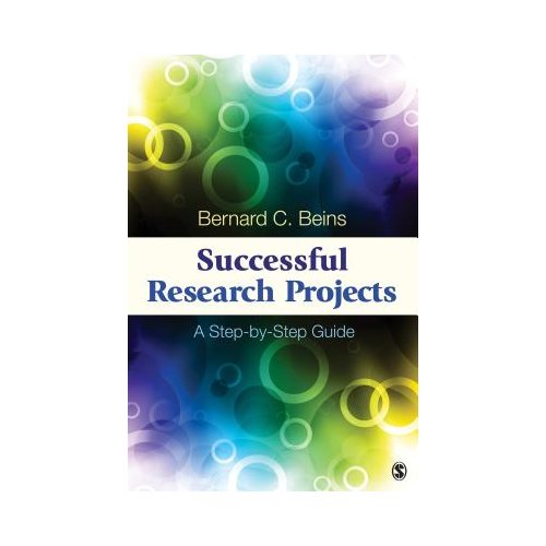Sage Successful Research Projects: A Step-By-Step Guide - Beins
