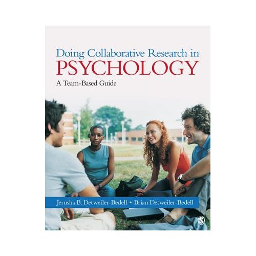 Sage Doing Collaborative Research In Psychology: A Team-Based Guide - Detweiler-bedell