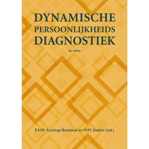 Pearson Benelux B.V. Dynamische Persoonlijkheidsdiagnostiek - Liesbeth Eurelings-Bontekoe