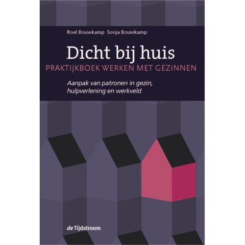 Koninklijke Boom Uitgevers Dicht Bij Huis - Roel Bouwkamp