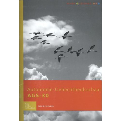 Bsl Media & Learning Autonomie-Gehechtheidsschaal (Ags 30) - Handleiding - Marrie Bekker