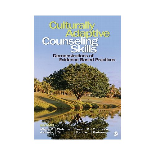 Sage Culturally Adaptive Counseling Skills: Demonstrations Of Evidence-Based Practices - Gallardo