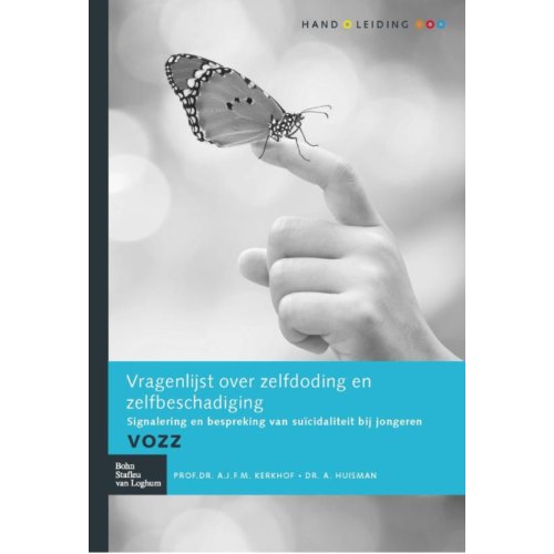 Bsl Media & Learning Vragenlijst Over Zelfdoding En Zelfbeschadiging (Vozz) - Handleiding - A.J.F.M. Kerkhof