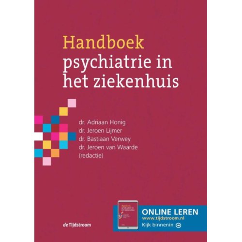 Koninklijke Boom Uitgevers Handboek Psychiatrie In Het Ziekenhuis - Adriaan Honig