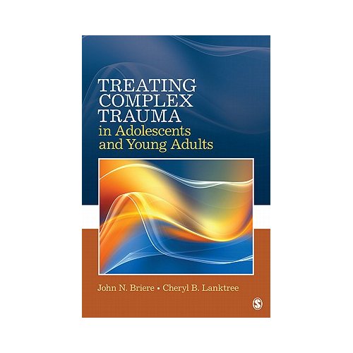Sage Treating Complex Trauma In Adolescents And Young Adults - Briere