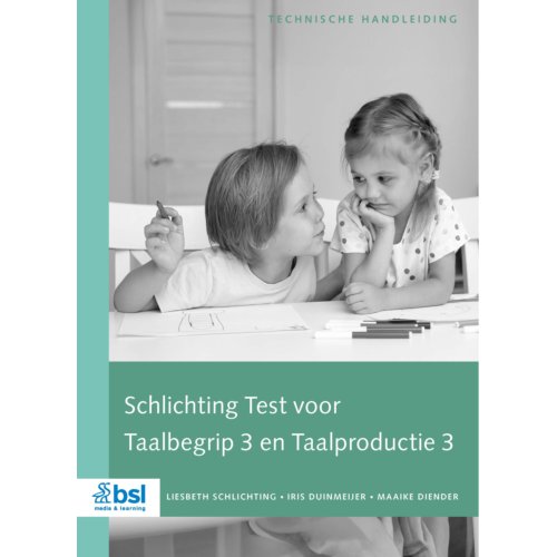 Bsl Media & Learning Schlichting Test Voor Taalbegrip En Taalproductie 3 - Technische Handleiding - L. Schlichting