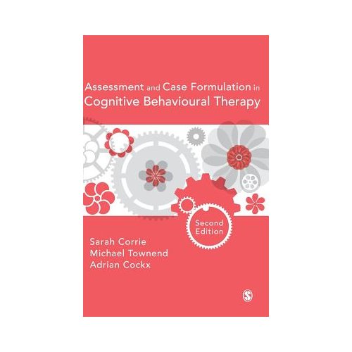 Sage Assessment And Case Formulation In Cognitive Behavioural Therapy - Corrie