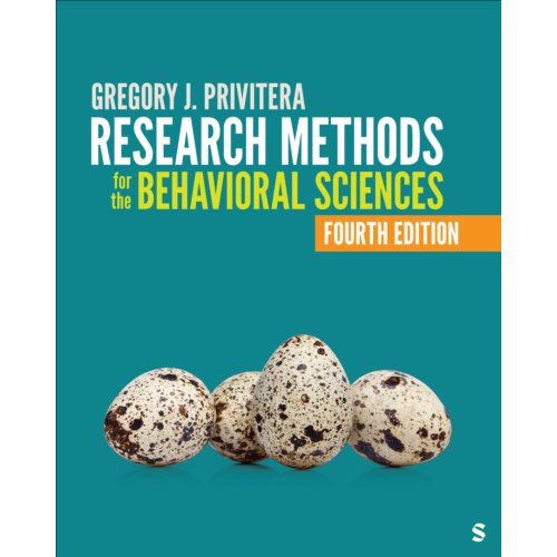 Sage Research Methods For The Behavioral Sciences - Gregory J. Privitera