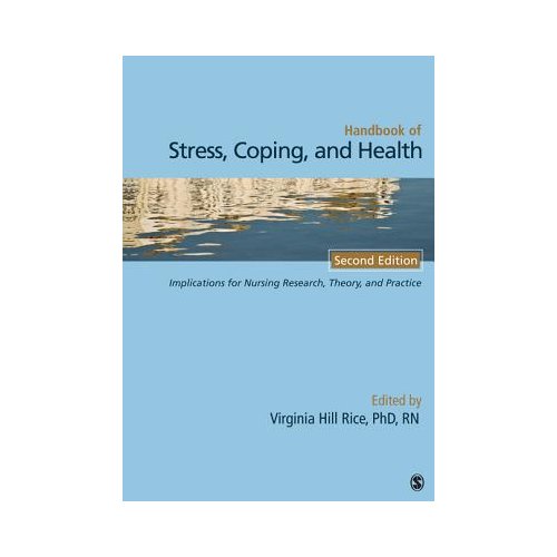 Sage Handbook Of Stress, Coping, And Health - Rice