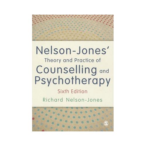 Sage Nelson-Jones' Theory And Practice Of Counselling And Psychotherapy - Nelson-Jones