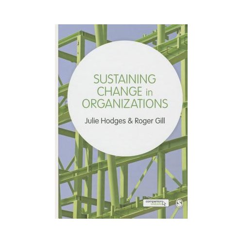 Sage Sustaining Change In Organizations - Hodges