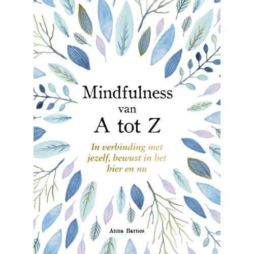 Rebo Productions Mindfulness Van A Tot Z - A Tot Z - Miranda Moore