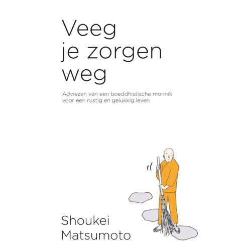 Bruna Uitgevers B.V., A.W. Veeg Je Zorgen Weg - Shoukei Matsumoto