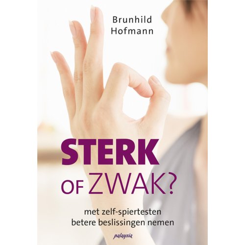 Vrije Uitgevers, De Sterk Of Zwak - Brunhild Hofmann