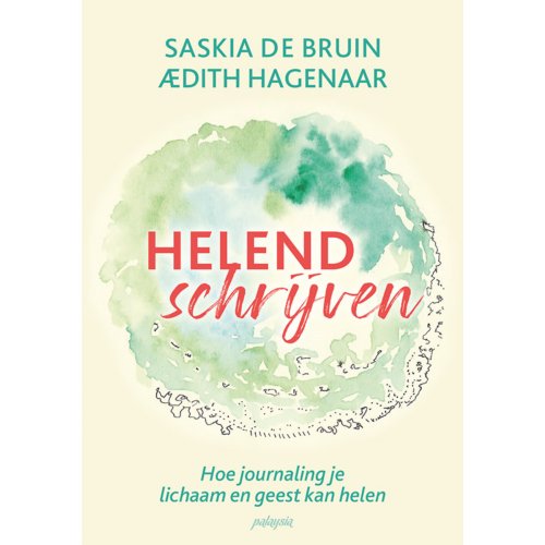 Vrije Uitgevers, De Helend Schrijven - Saskia De Bruin