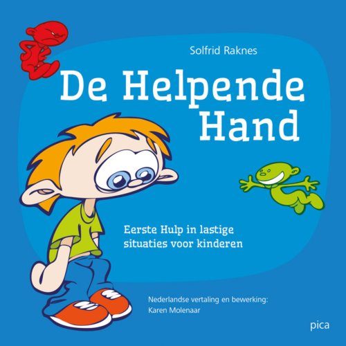 Uitgeverij Pica De Helpende Hand Voor Kinderen - Solfrid Raknes