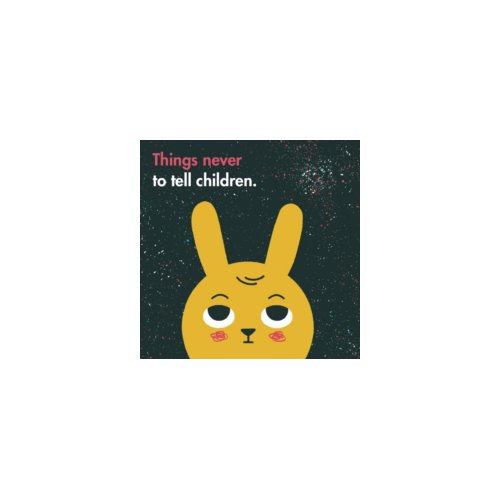 Paagman Things never to tell children