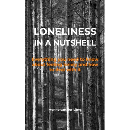 Brave New Books Loneliness In A Nutshell - Menno Van der Land