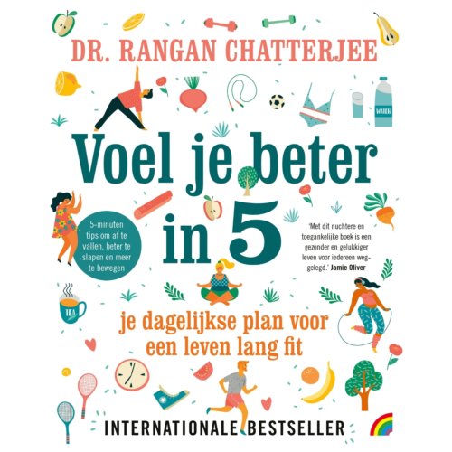 Uitgeverij Rainbow Bv Voel Je Beter In 5 - Rangan Chatterjee
