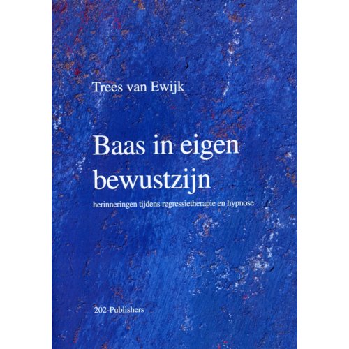 202publishers Baas In Eigen Bewustzijn - H.W.M. van Ewijk