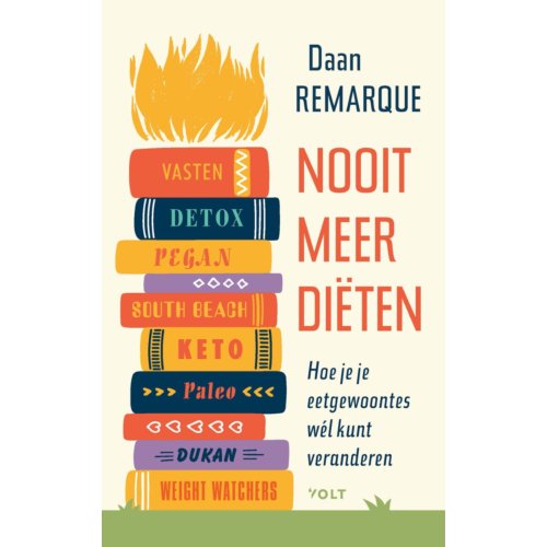 Singel Uitgeverijen Nooit Meer Diëten - Daan Remarque