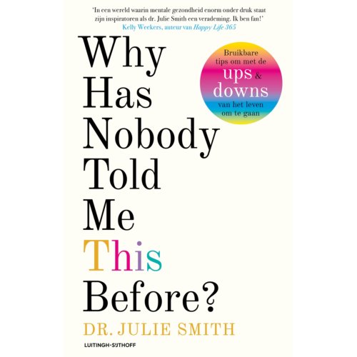 Luitingh-Sijthoff B.V., Uitgever Why Has Nobody Told Me This Before℃ - Julie Smith