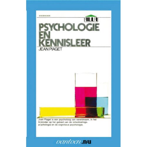 Uitgeverij Unieboek ! Het Spectr Psychologie En Kennisleer - Vantoen.Nu - J. Piaget